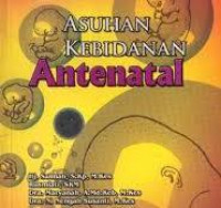 Asuhan Kebidanan Antenatal