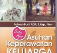 Buku ajar asuhan keperawatan keluarga