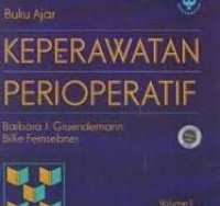 Buku ajar keperawatan perioperatif volume 1