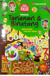 BUKU AKTIVITAS PAUD MENGENAL TANAMAN & BINATANG