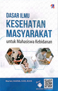 DASAR ILMU KESEHATAN MASYARAKAT UNTUK MAHASISWA KEBIDANAN