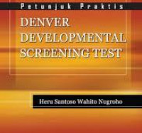 Denver developmental screening test : Petunjuk praktis