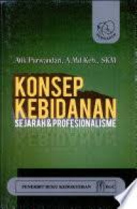 Konsep Kebidanan Sejarah & Profesionalisme