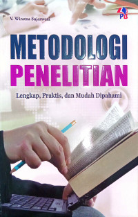 METODOLOGI PENELITIAN : LENGKAP, PRAKTIS & MUDAH DIPAHAMI