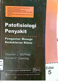 Patofisiologi Penyakit : Pengantar menuju kedokteran klinis