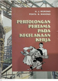 Pertolongan Pertama Pada Kecelakaan Kerja